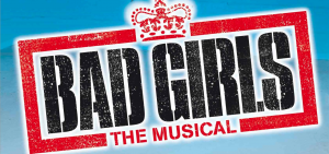 Bad Girls The Musical 